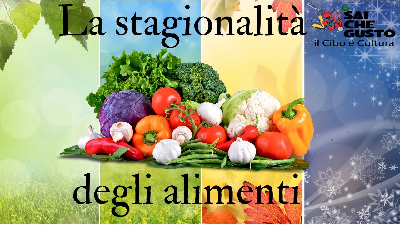 La stagionalità degli alimenti | I prodotti di stagione | La corretta nutrizione