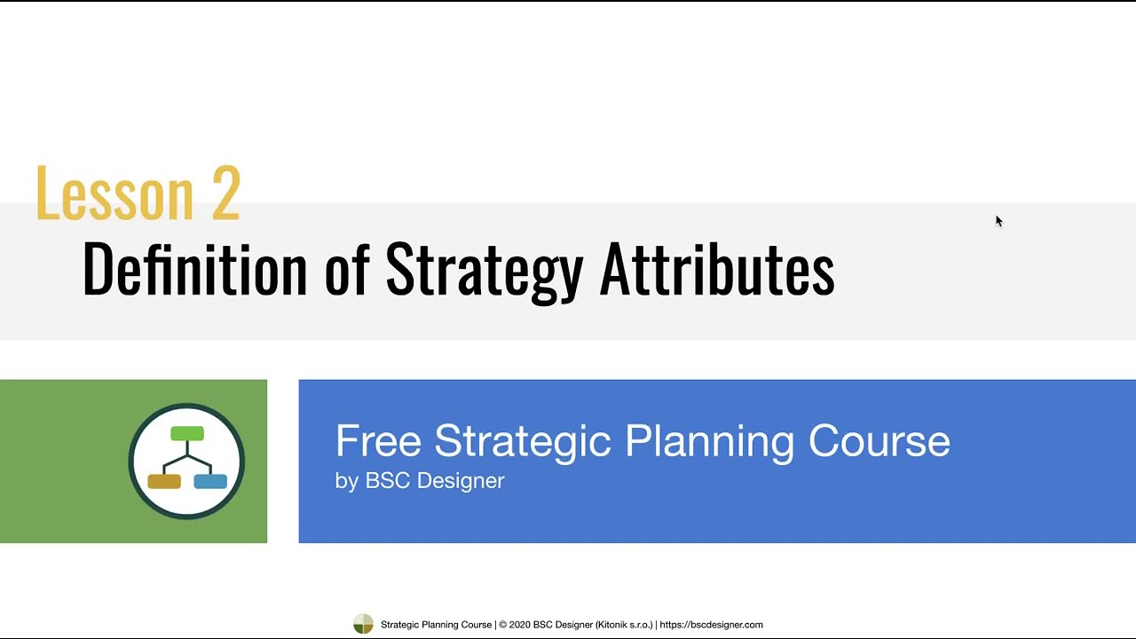 Lesson 2 - Strategy Attributes - Free Strategic Planning Course