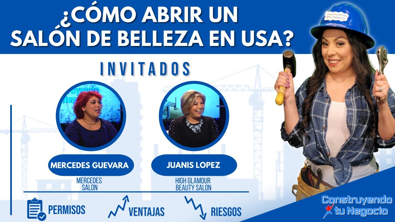 ¿CÓMO ABRIR UN SALON DE BELLEZA EN USA? - CONSTRUYENDO TU NEGOCIO