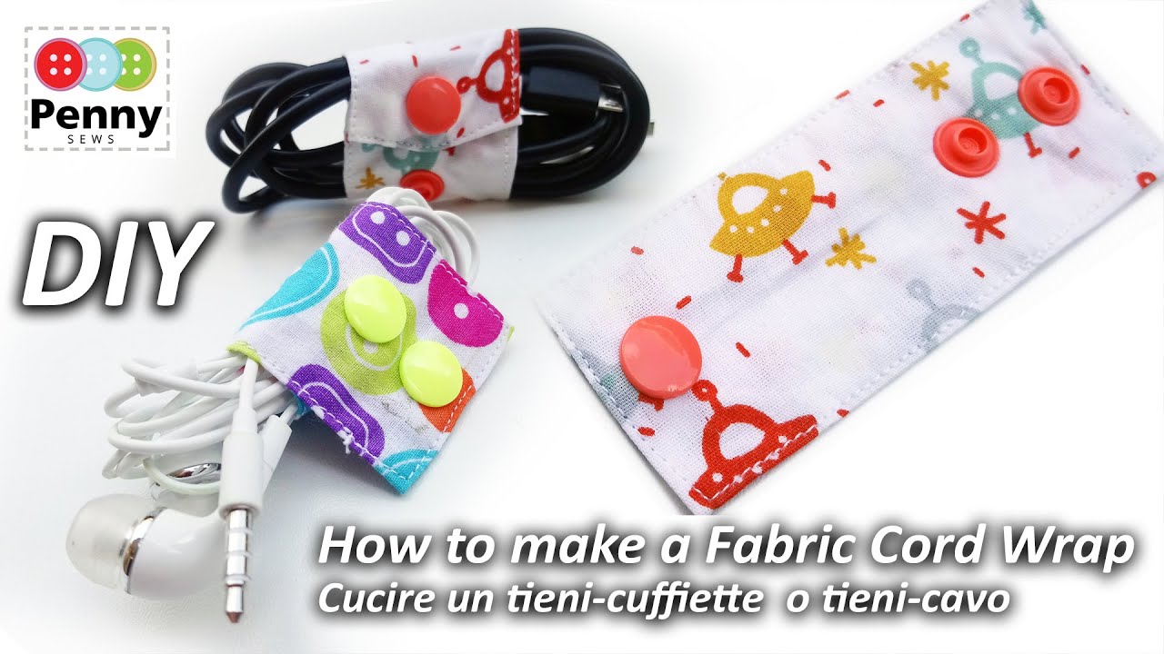 How to Make A Fabric Cord Wrap  | DIY Fabric Cord Holders  | Tutorial cavi ordinati porta cuffiette