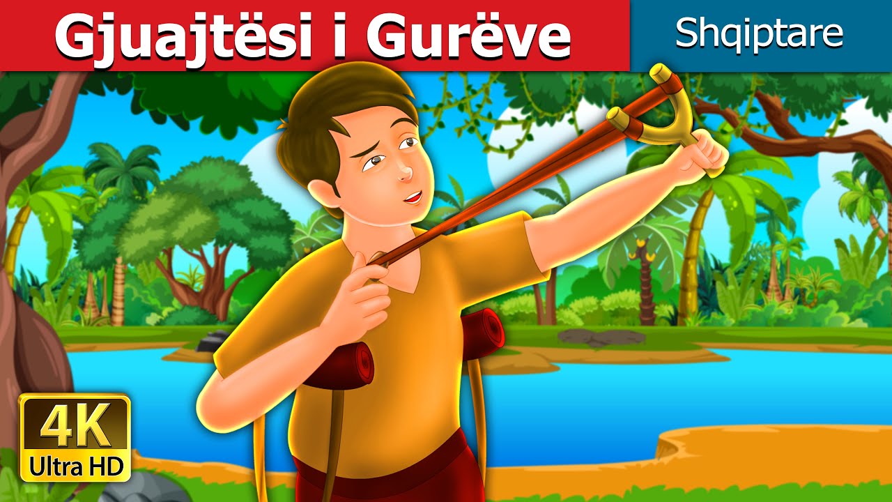 Gjuajtësi i Gurëve | The Pebble Shooter in Albanian | Perralla Shqip | @AlbanianFairyTales