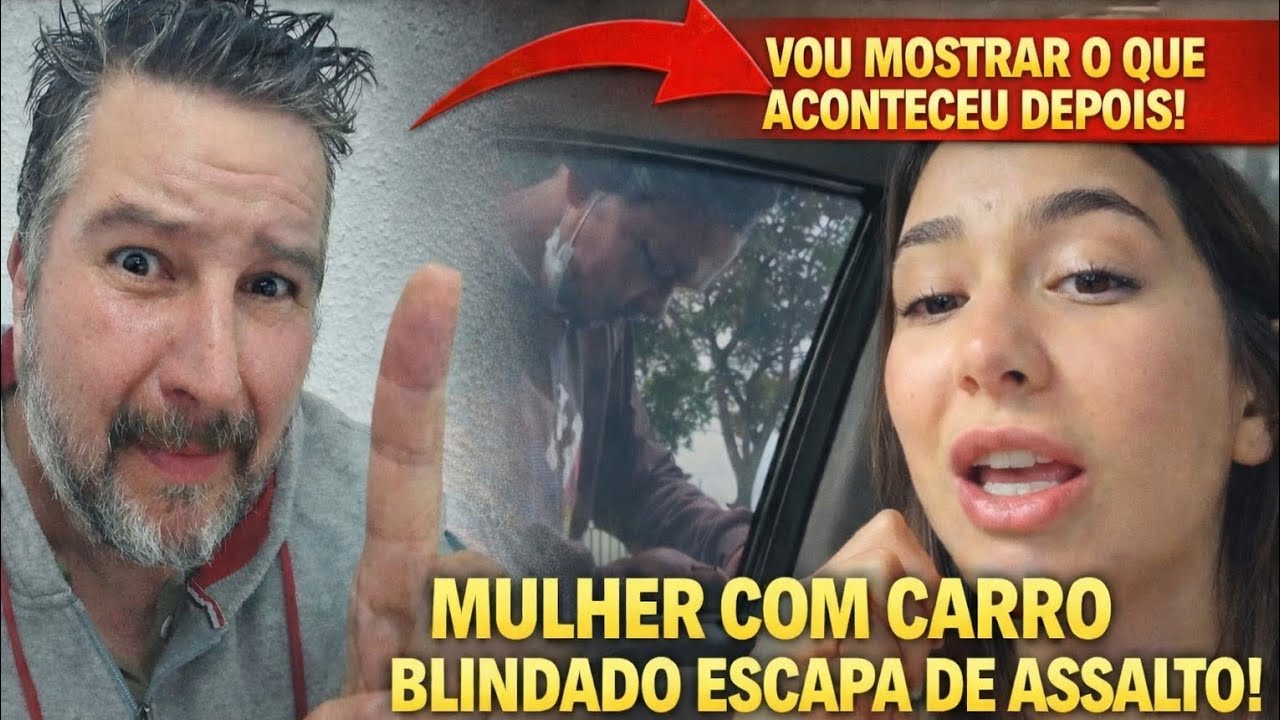 DESVENDANDO MULHER COM CARRO BLINDADO ESCAPA DE ASSALTO! 