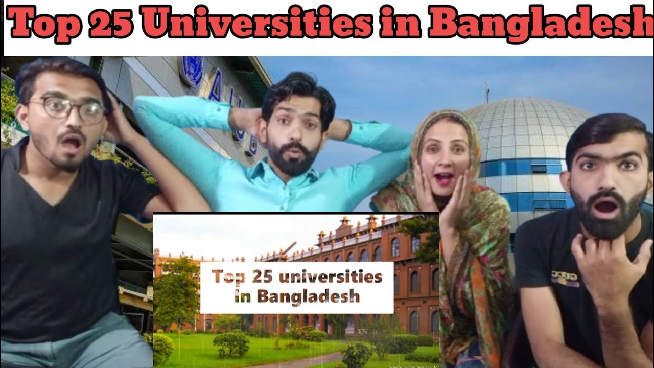 Top 25 Universities in Bangladesh | world rankings| Pakistani Reaction