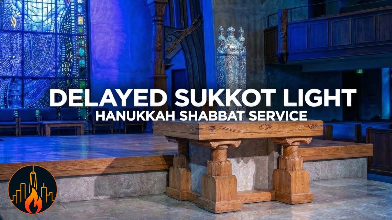 DELAYED SUKKOT LIGHT| Hanukkah Shabbat Service | Rabbi Eduardo