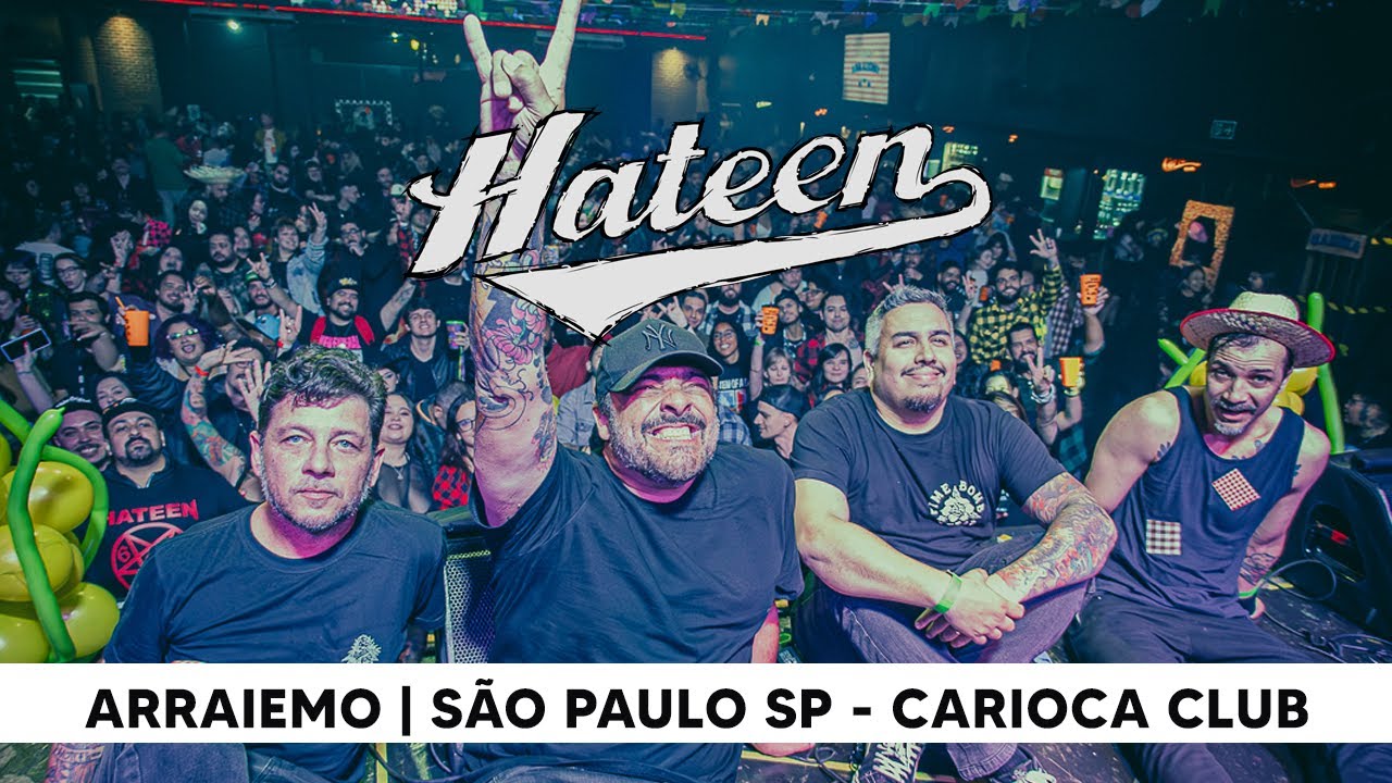 HATEEN | ARRAIEMO - Carioca Club - São Paulo SP