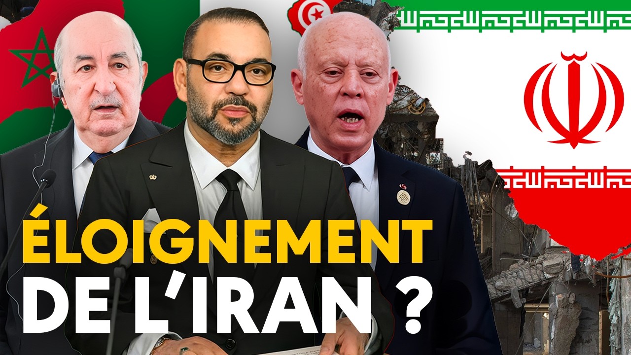 Pourquoi l'Alg&eacute;rie, le Maroc et la Tunisie s'&eacute;loignent de l'Iran ?