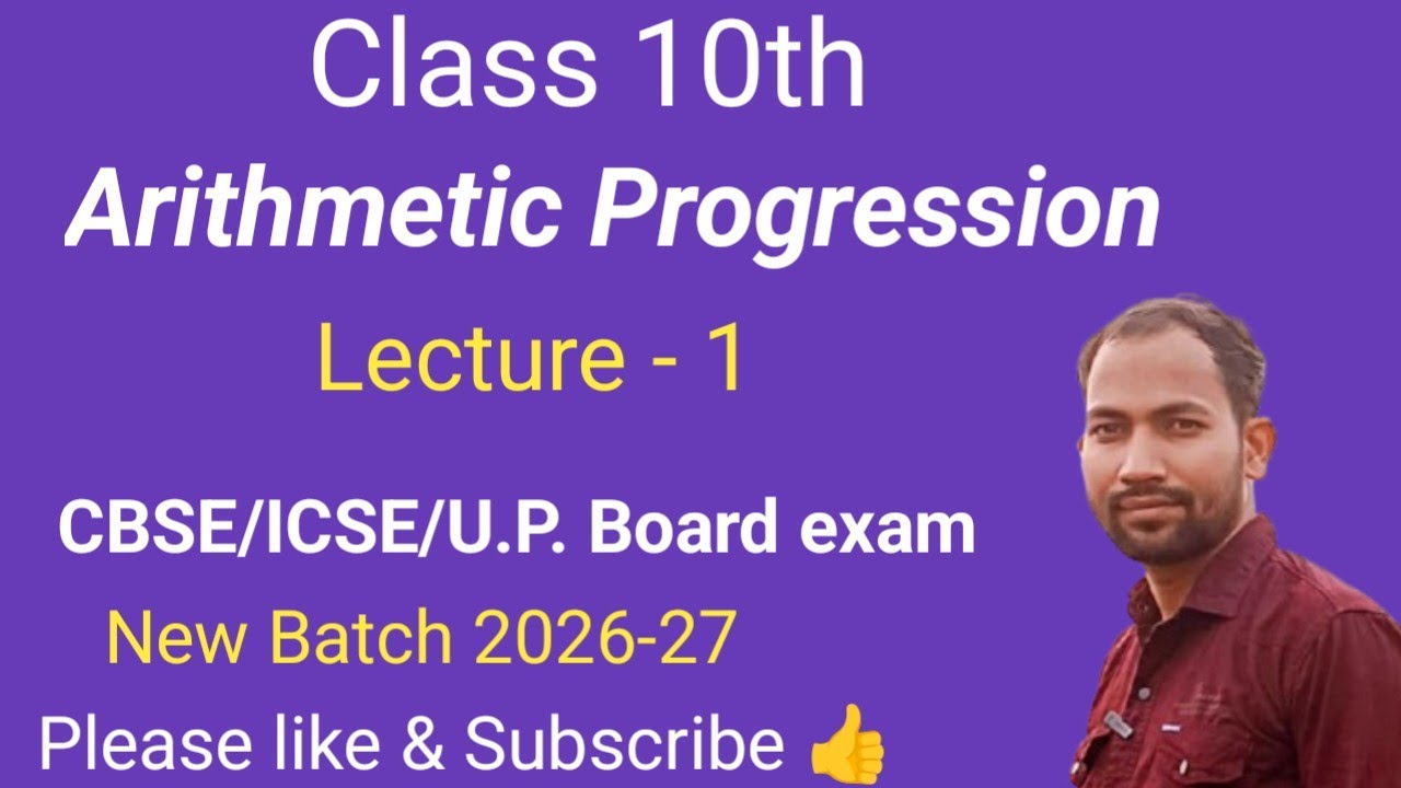 Class 10th, Arithmetic Progression 