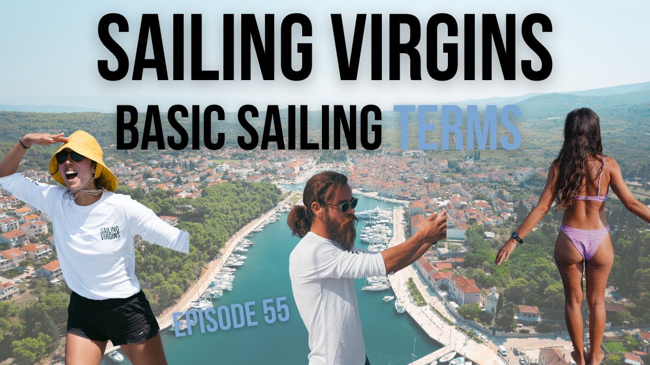 Essential Sailing Terms Every Beginner Must Know | Learn to Sail Basics