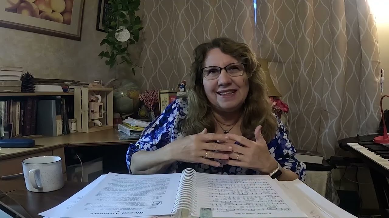 Blessed Assurance - Lets talk about the Hymn -  Encouraging Words for Today's Life.