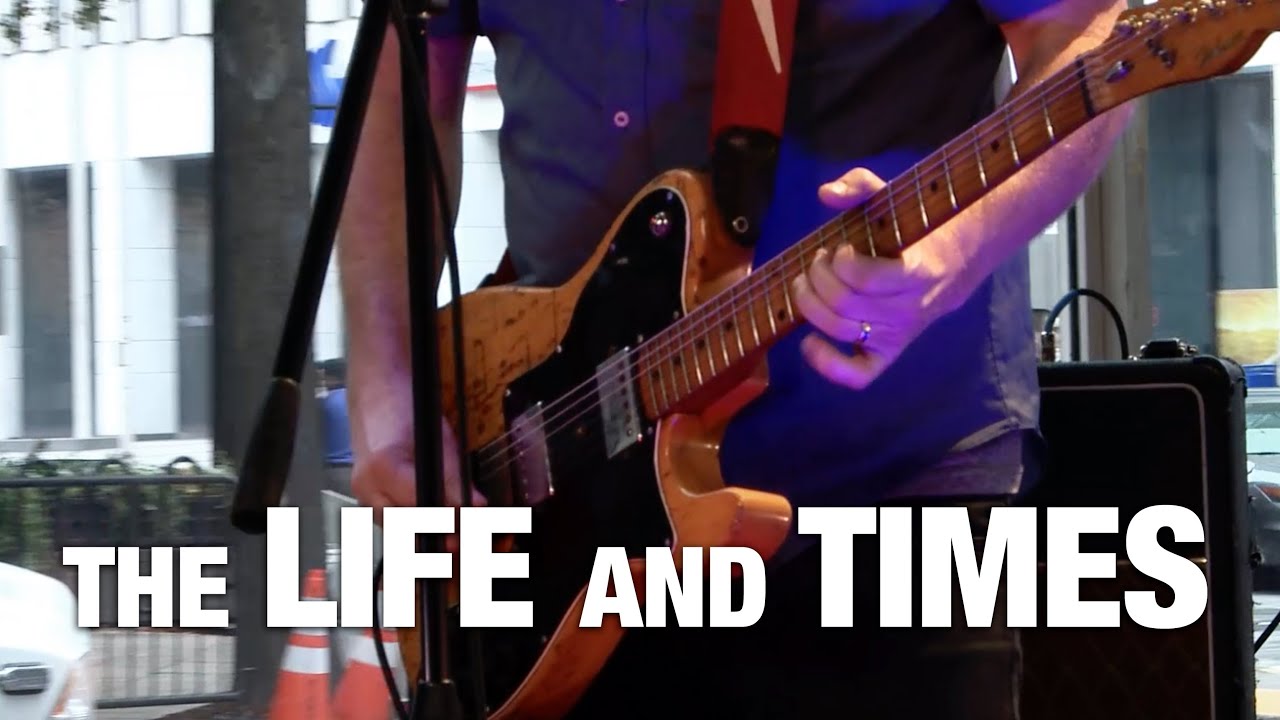 The Life and Times 