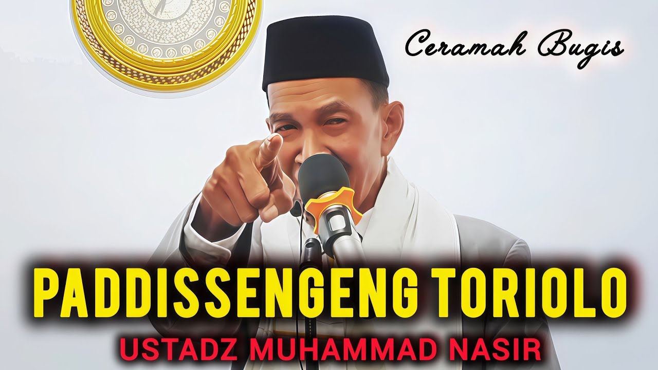 Ceramah Bugis Terbaru | Ustadz Muhammad Nasir | Pakeang Toriolo