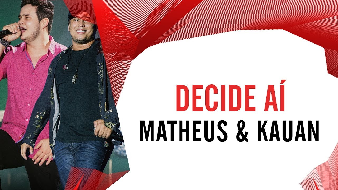 Decide Aí - Matheus e Kauan - Villa Mix Fortaleza 2016 ( Ao Vivo )