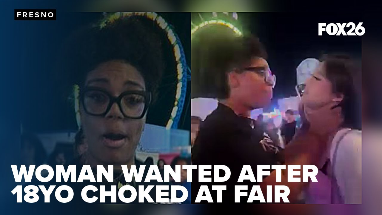 Woman wanted after video shows 18-year-old being choked at the Big Fresno Fair