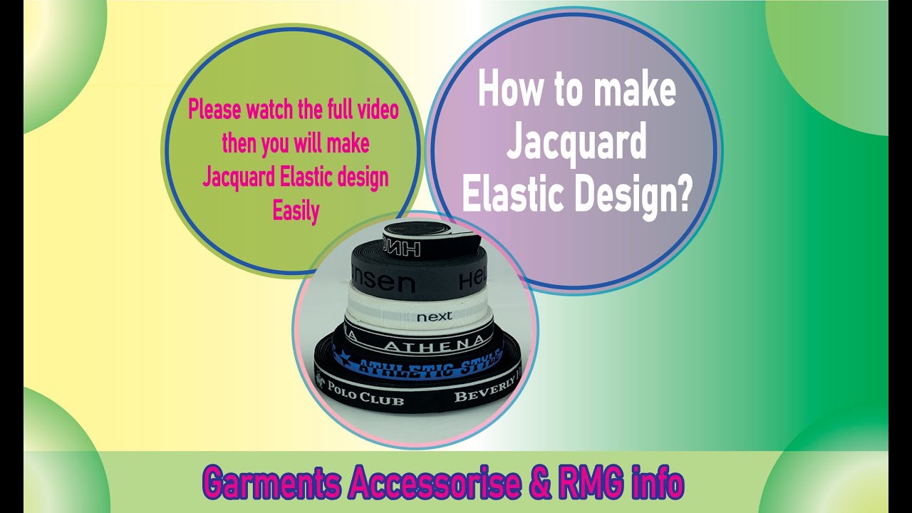 How to make Jacquard Elastic Design easily? Part 01