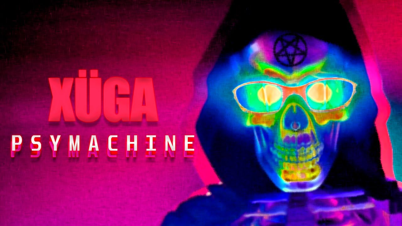 Xüga - PsyMachine
