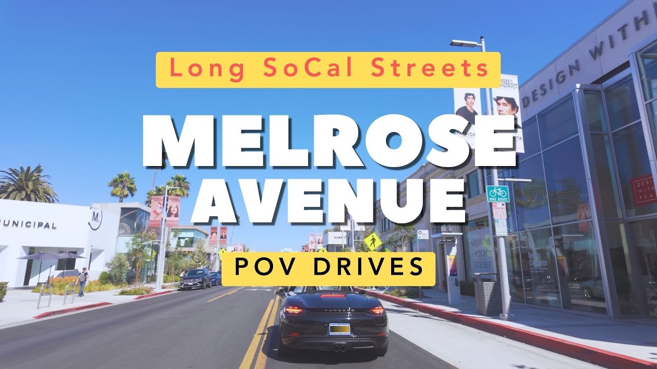 Melrose Ave Driving Tour | Long SoCal Streets | POV Drive | Beverly Hills to Hollywood
