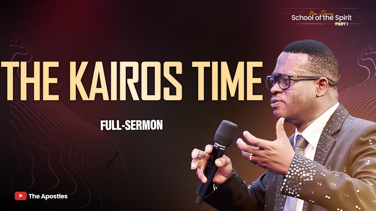 [FULL SERMON] THE KAIROS TIME ll APOSTLE AROME OSAYI