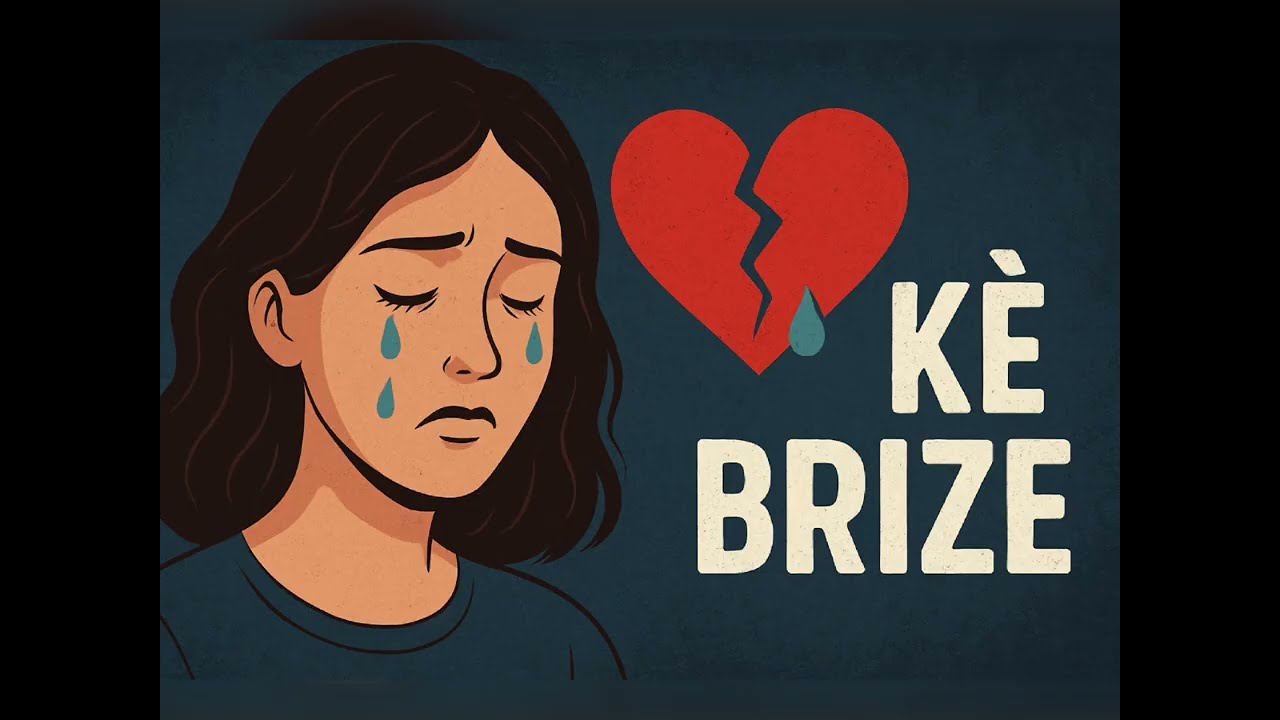 K&egrave; Brize &ndash; The Song That Touches Every Broken Heart