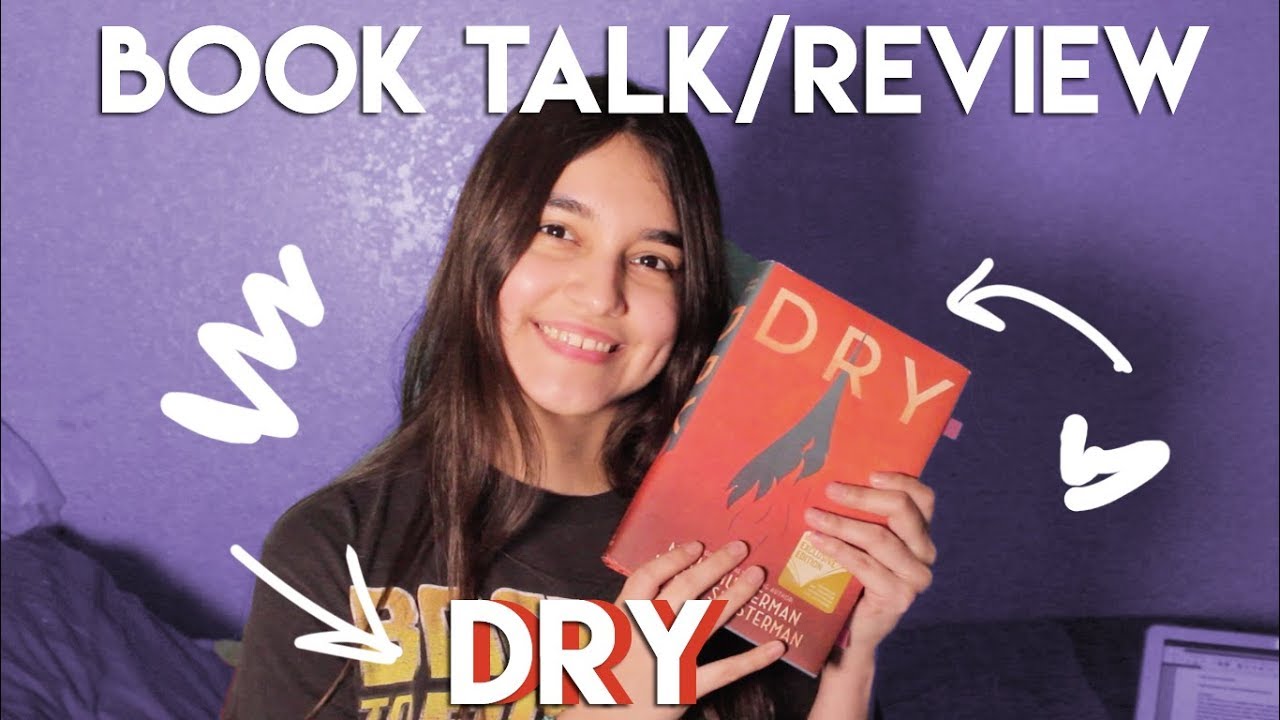 Booktalk/Review: Dry by Neal and Jarrod Shusterman
