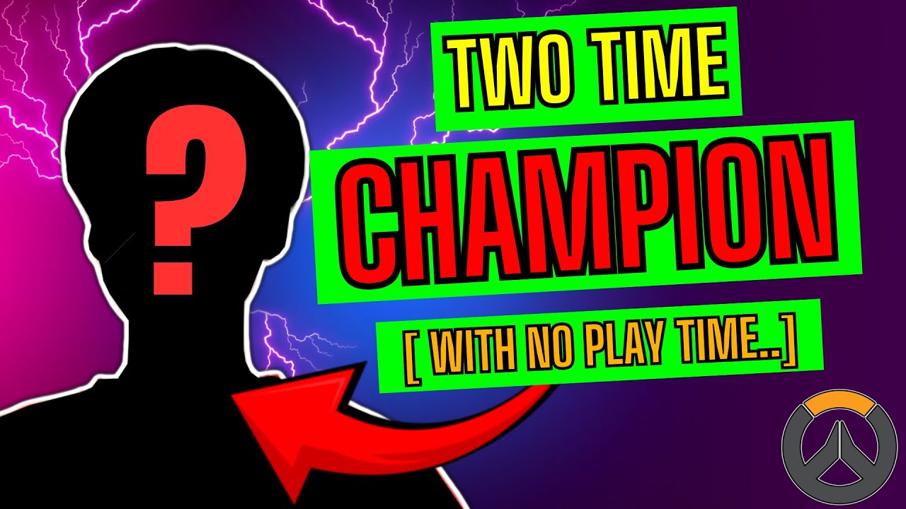 The Two Time Overwatch Champion! [Who NEVER Played]