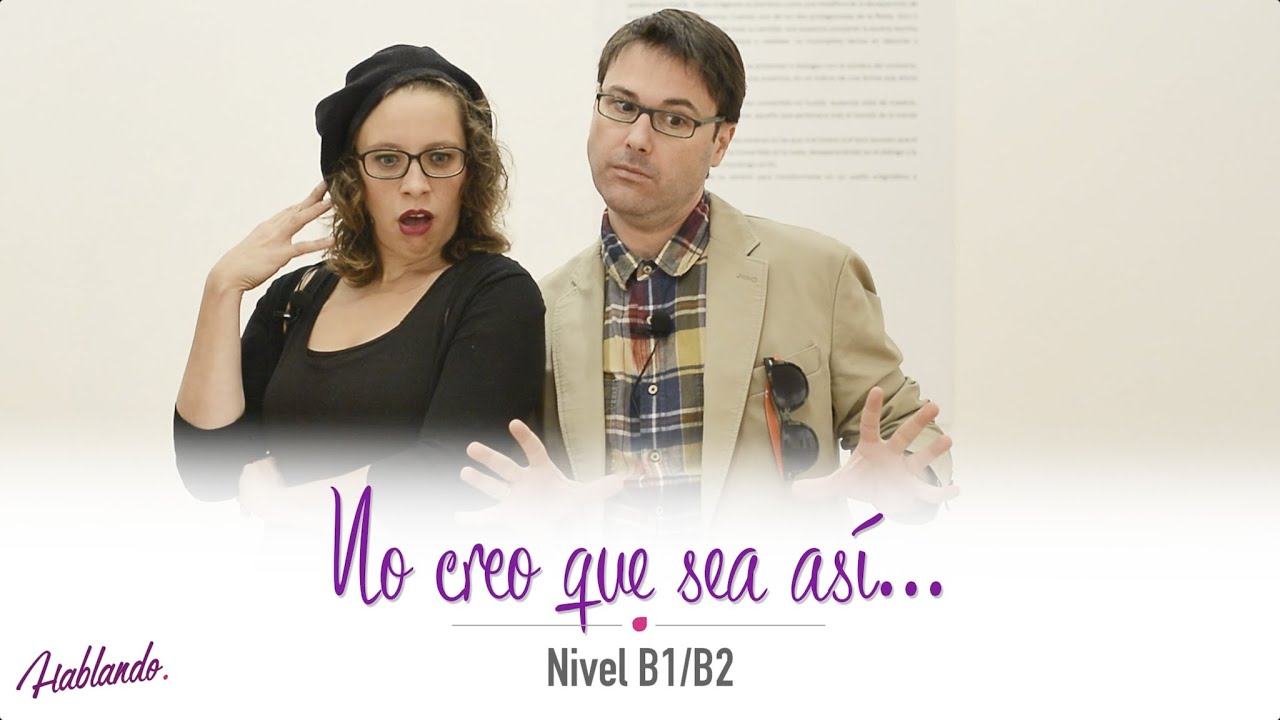 No creo que sea así... - for B1/B2