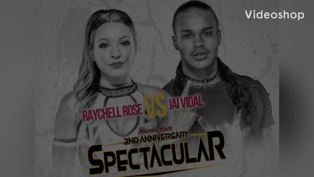 RAYCHELL ROSE vs JAI VIDAL