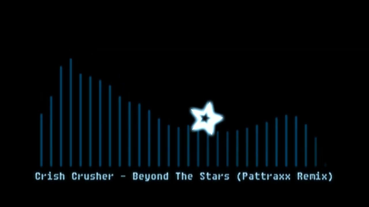 Chris Crusher - Beyond The Stars (Pattraxx Remix)