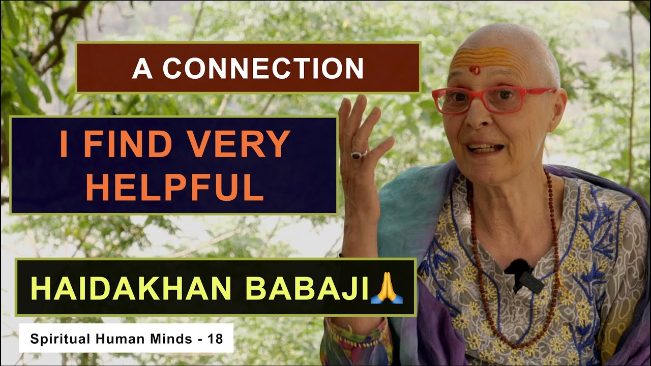 How to lead a SPIRITUAL LIFE | HAIDAKHAN Babaji as My Guiding Light 🌟 |  Spiritual Human Minds