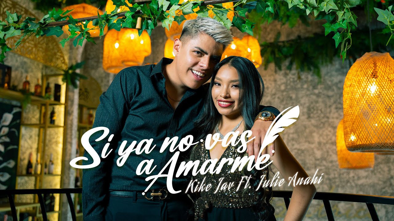 Si Ya No Vas A Amarme 💔 | Kike Jav, July Anahí (Carta #2)