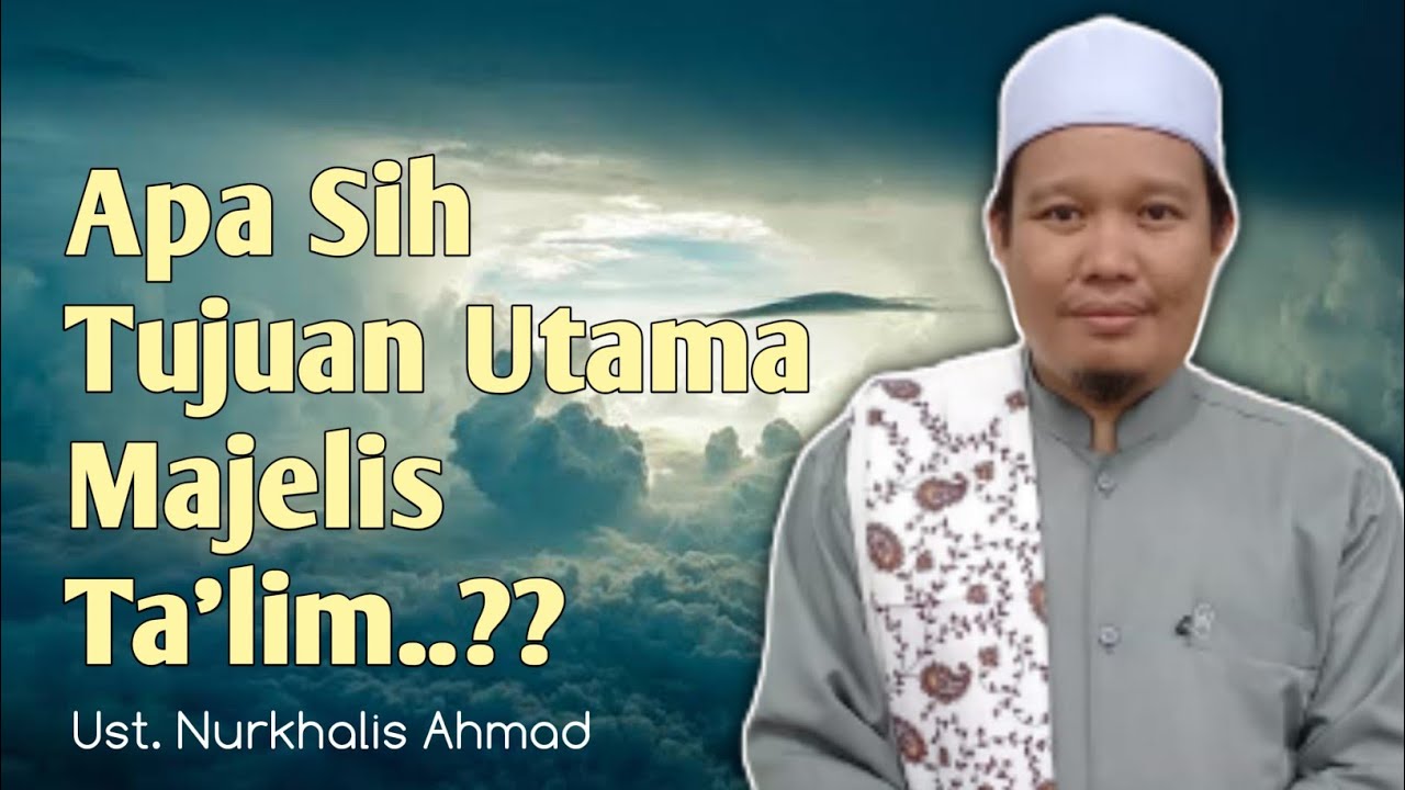 Tujuan Utama Majelis Ta'lim