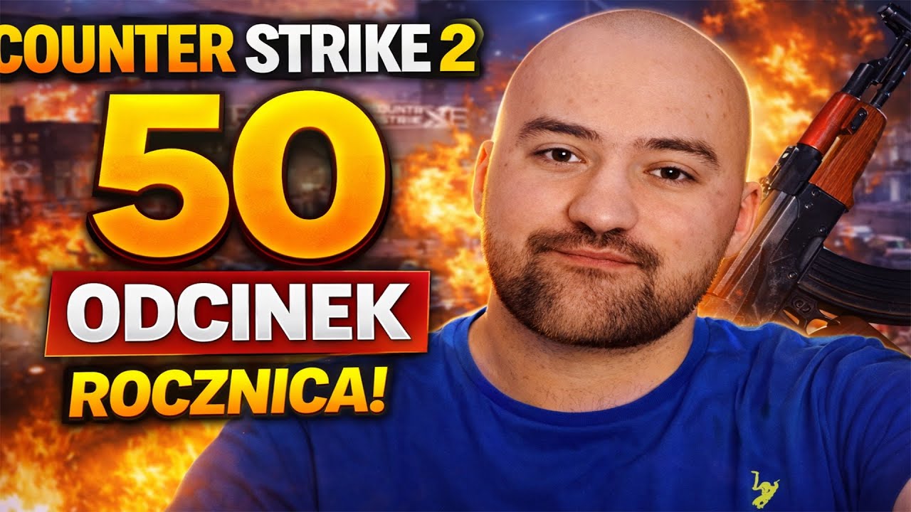 Rocznica kanału w grze Counter Strike 2 - Odcinek 50