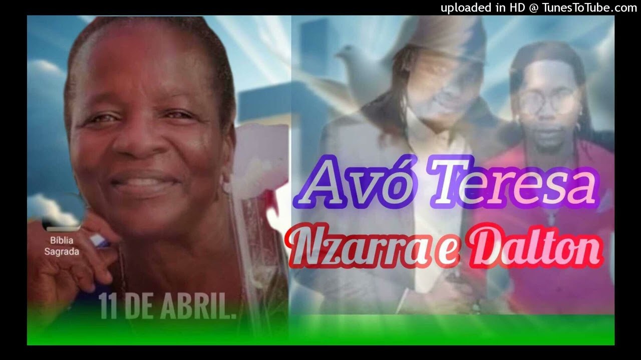 Nzarra e Dalton - Homenagem da Avó Teresa