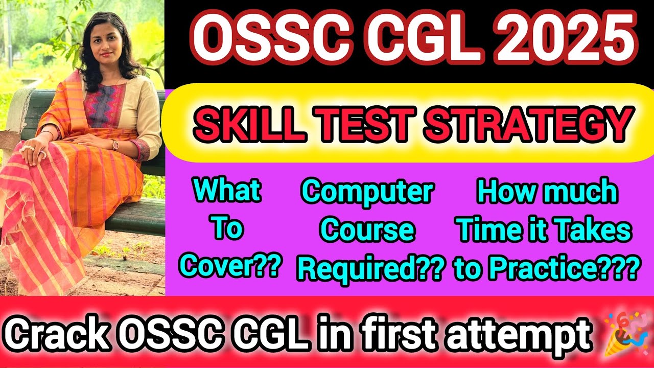 OSSC CGL 2025 | SKILL TEST STRATEGY | MY APPROACH | CRACK IN FIRST ATTEMPT 🎉|