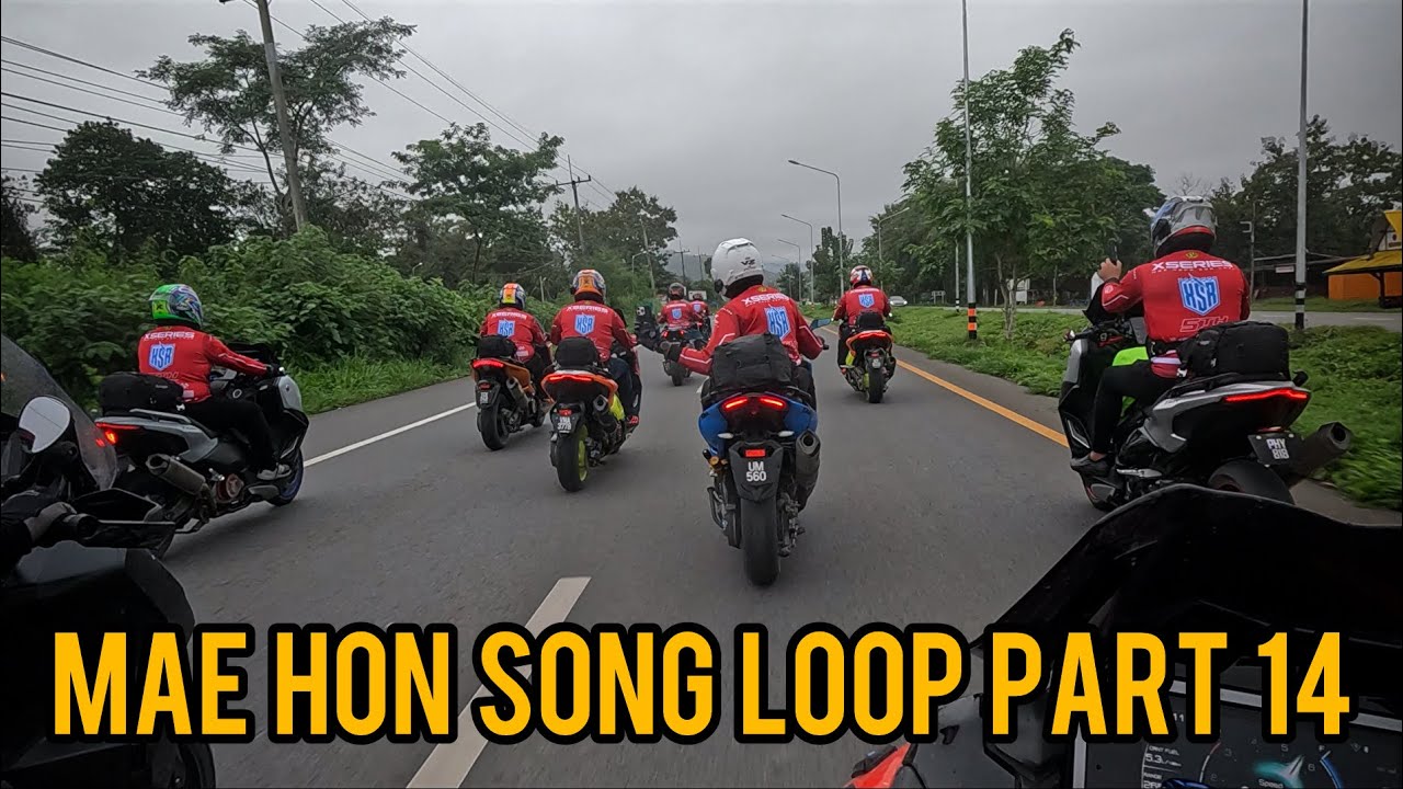 Mae Hong Son Loop Xseries Racing Part 14 🏴‍☠️