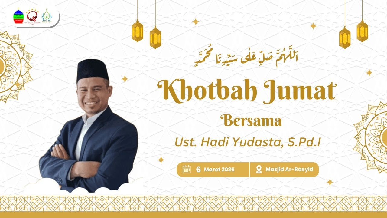 [ LIVE ] KHOTBAH JUMAT Bersama Ust. Hadi Yudasta, S.Pd.I