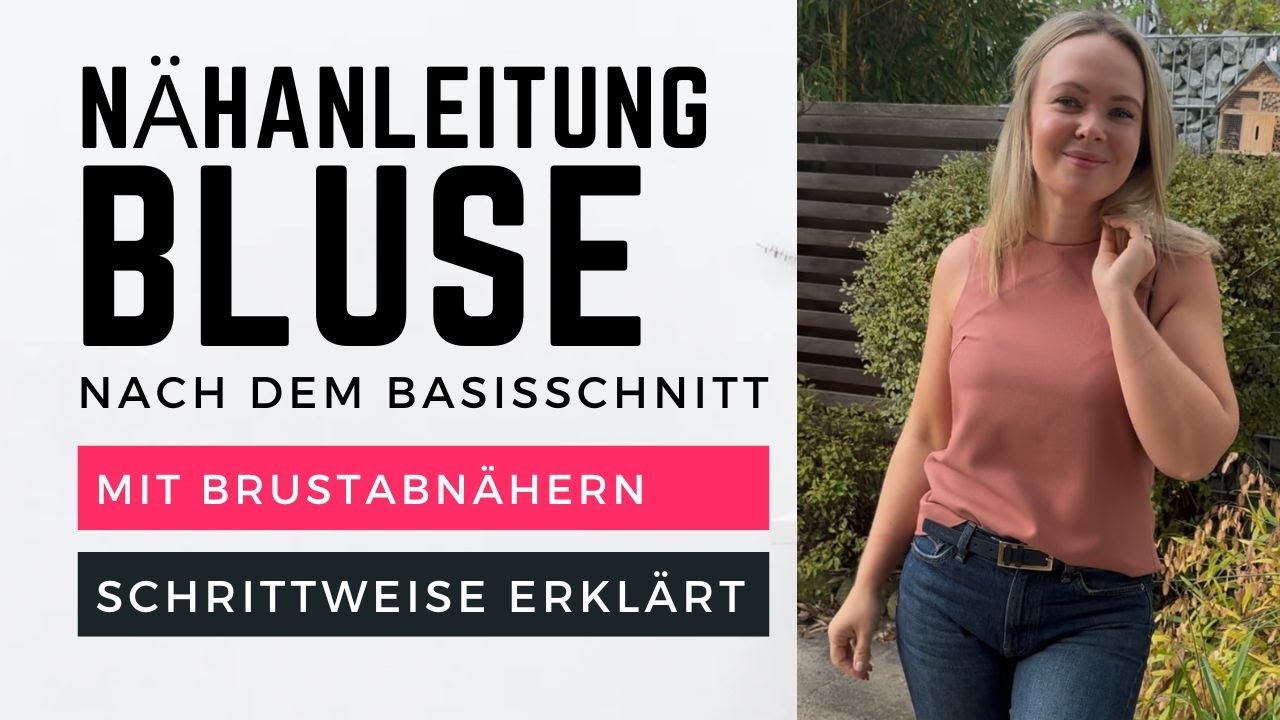 Bluse nähen nach dem Basisschnitt der eigenen Maße - DIY mit Annas Nähschule
