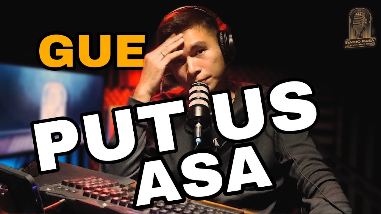 GUE PUTUS ASA