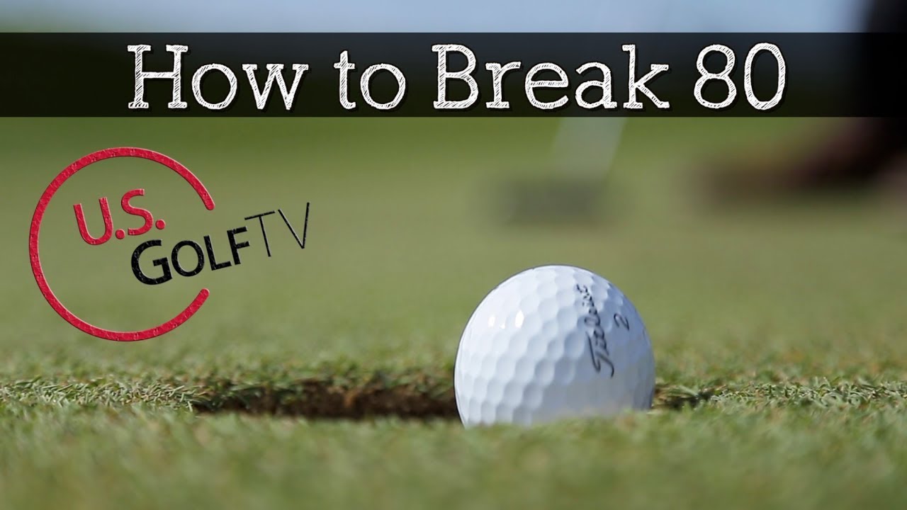 How to Break 80 in Golf