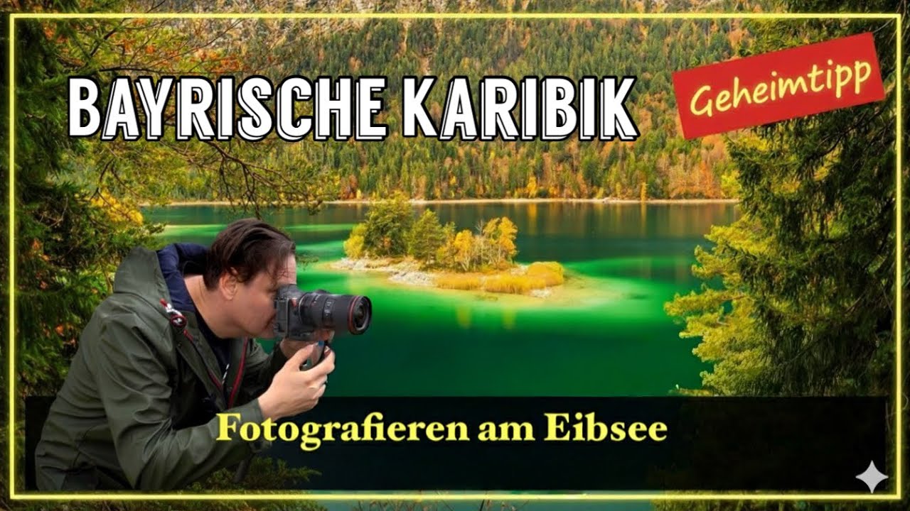 Die bayrische Karibik bei der Zugspitze I Fotografieren am Eibsee 