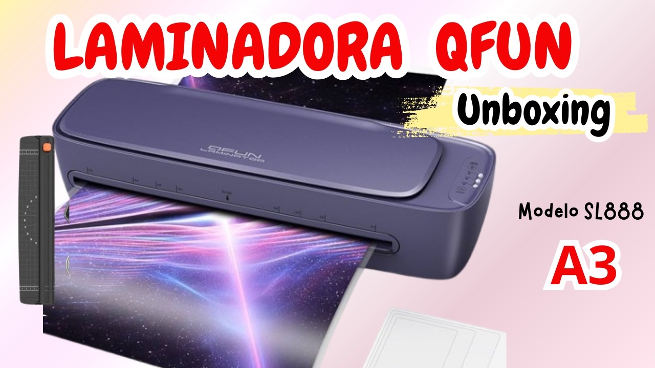 LAMINADORA QFUN A3 SL888  UNBOXING| COMO LAMINAR EN FRIO Y EN CALIENTE CON LA LAMINADORA QFUN
