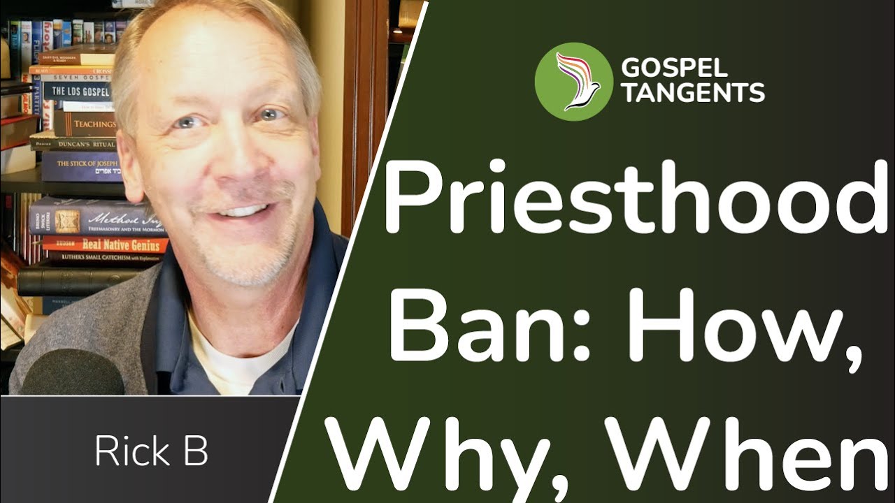 1111: How, When, & Why of LDS Priesthood Ban (Rick B)