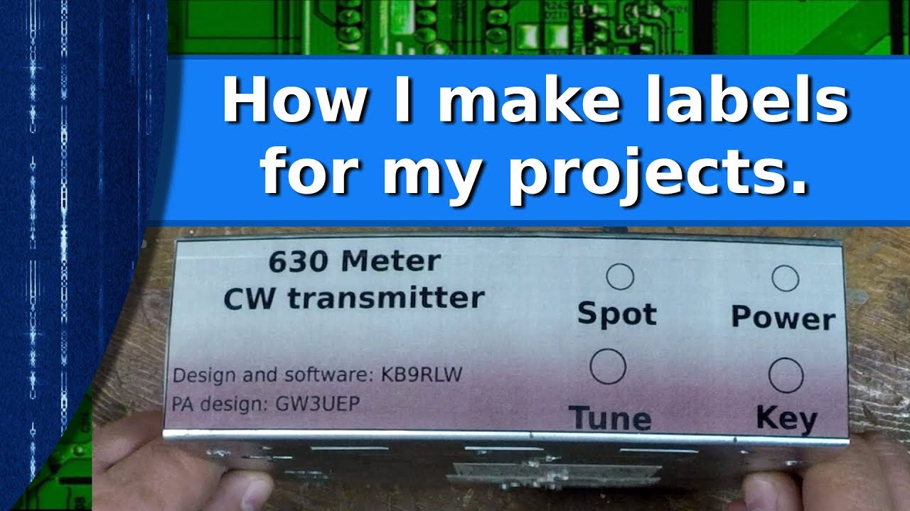 Ham Radio Homebrewing - How I make labels for my projects.