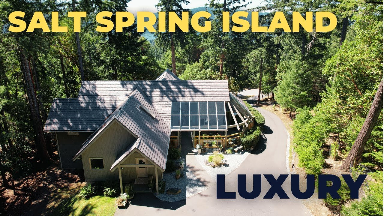 Salt Spring Island - Luxury Estate Living - Seas the Day Group