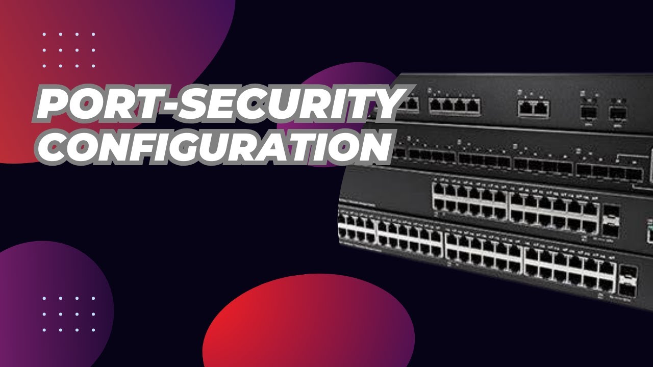 Cisco 2960 Port-Security Configuration