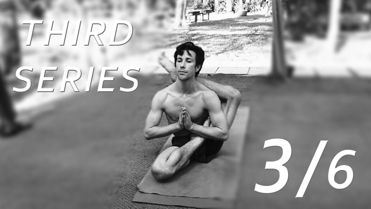 Third Series Ashtanga Yoga Demonstration by Joey Miles (3/6)