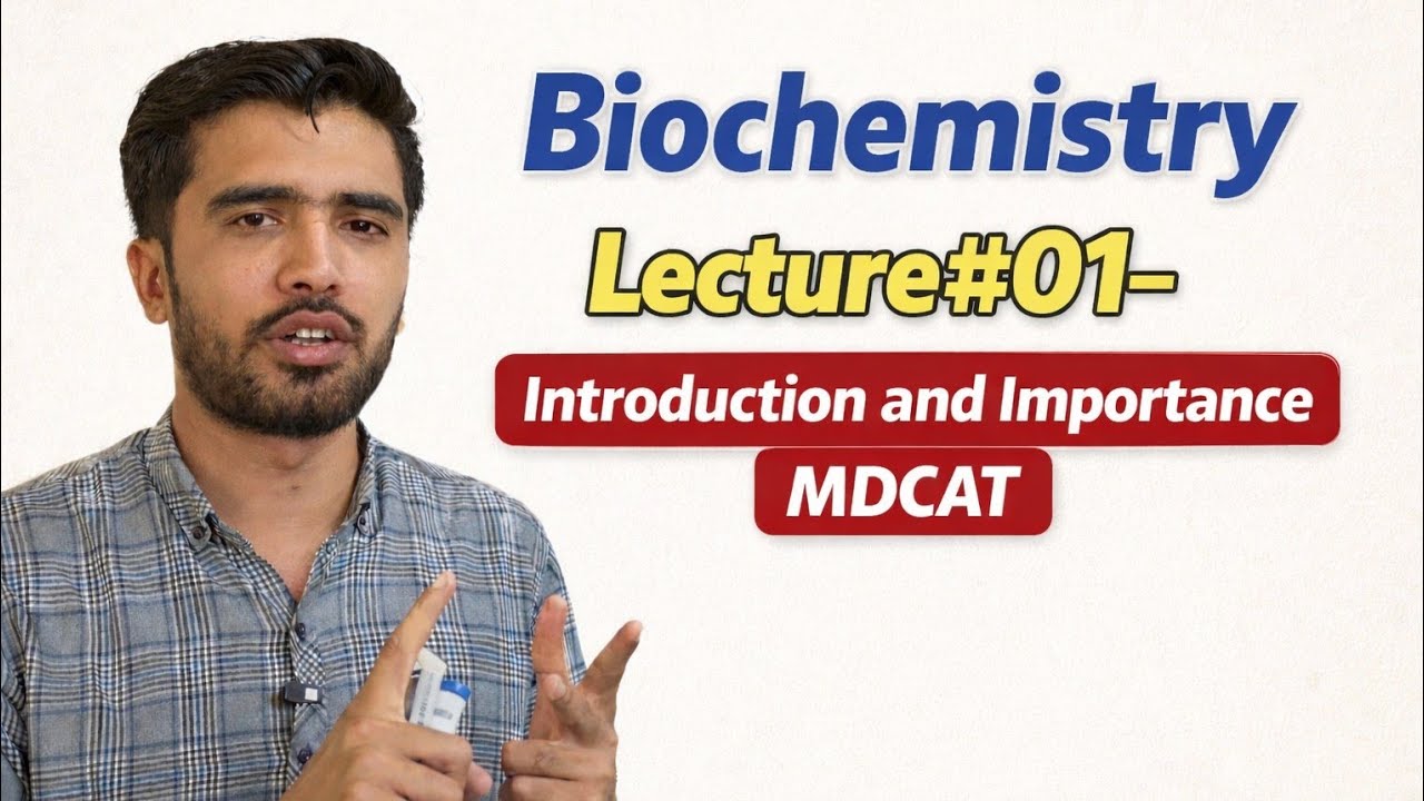 Introduction to Biochemistry | Importance Explained | Class 11 | MDCAT/NEET