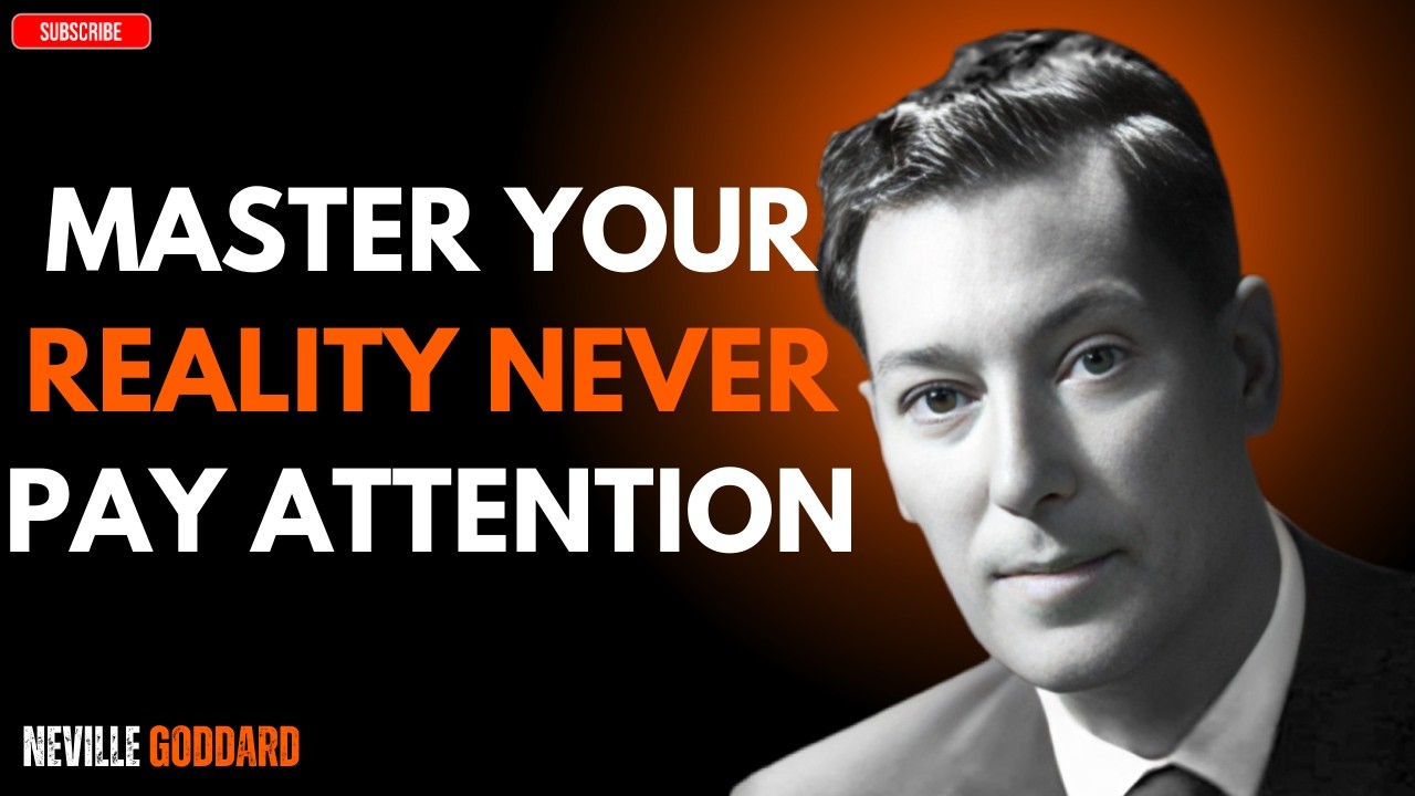 Never Pay Attention To These Circumstances | Neville Goddard