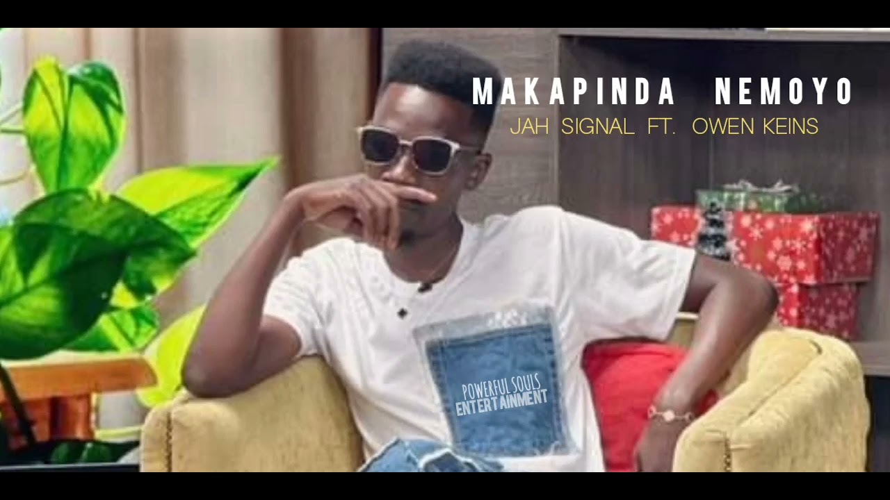 Jah Signal - MAKAPINDA NEMOYO ft. Owen Keins ( OFFICIAL VISUALISER )