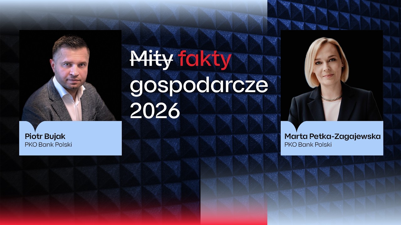 Wyjaśniamy zjawiska gospodarcze - P. Bujak i M. Petka-Zagajewska | Podcast Biznes i Ekonomia