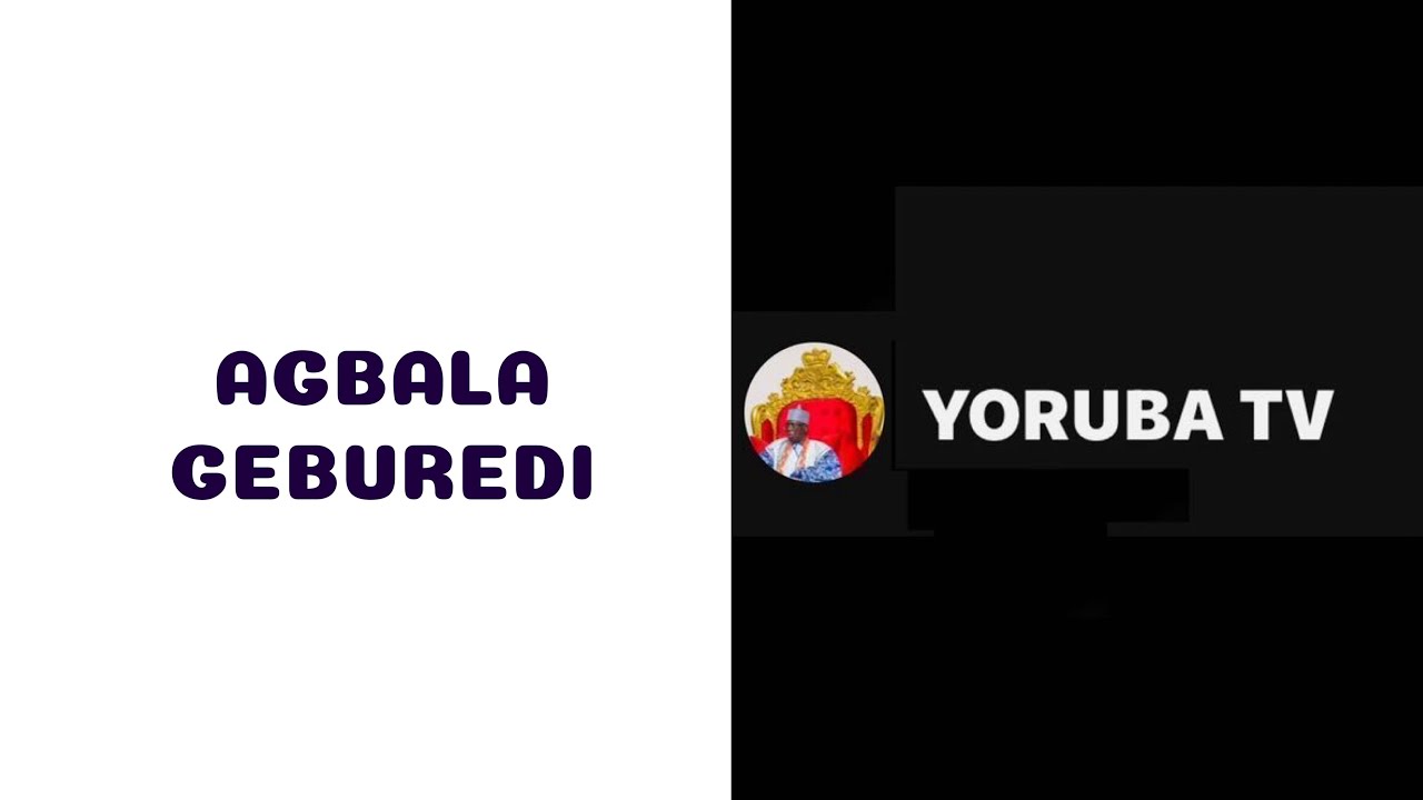 YORUBA TV is live! AGBALA GABRIEL